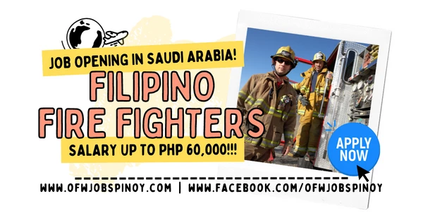 OFW Jobs Pinoy - Job Opening in Saudi Arabia FILIPINO Fire Fighters Needed - ofwjobspinoy