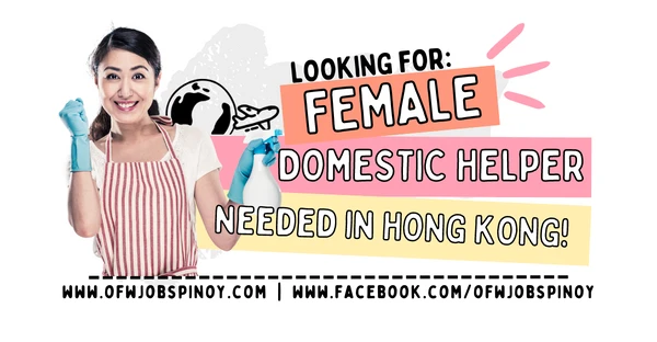 OFW Jobs Pinoy - Looking for Jobs - Filipino Domestic Helpers - JOB OPENING URGENT HIRING in Hong Kong - ofwjobspinoy