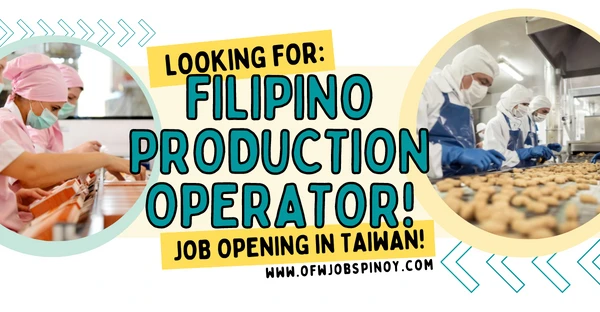 OFW Jobs Pinoy - Looking for Jobs - Filipino Production Operator - JOB OPENING URGENT HIRING - ofwjobspinoy