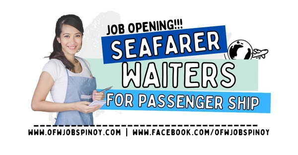 OFW Jobs Pinoy - Looking for Jobs - Filipino Seafarer Jobs - Hiring Waiters for Passenger Ship - JOB OPENING URGENT HIRING - ofwjobspinoy