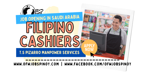 OFW Jobs Pinoy - JOB OPENING HIRING IN SAUDI ARABIA CASHIER