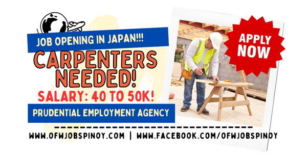 OFW Jobs Pinoy - Prudential Employment Agency - JAPAN HIRING CARPENTERS