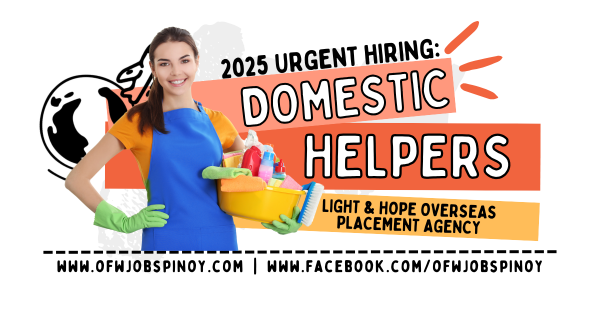 OFW Jobs Pinoy - URGENT HIRING IN DOMESTIC HELPERS - LIGHT AND HOPE OVERSEAS PLACEMENT AGENCY